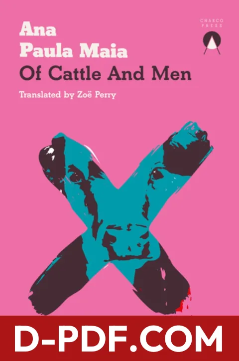 Of Cattle and Men by Ana Paula Maia book cover