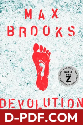 Devolution: A Firsthand Account of the Rainier Sasquatch Massacre by Max Brooks book cover
