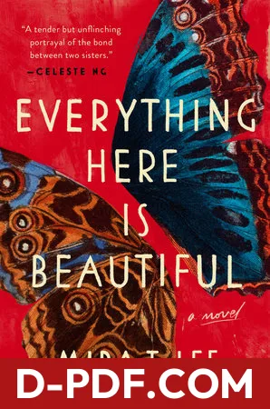 Everything Here Is Beautiful by Mira T. Lee book cover