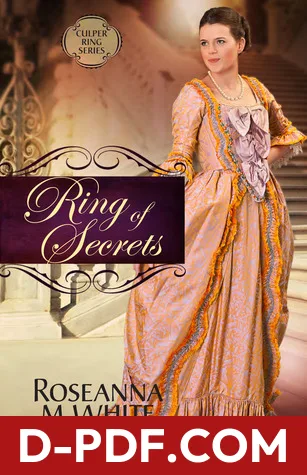 Ring of Secrets by Roseanna M. White book cover